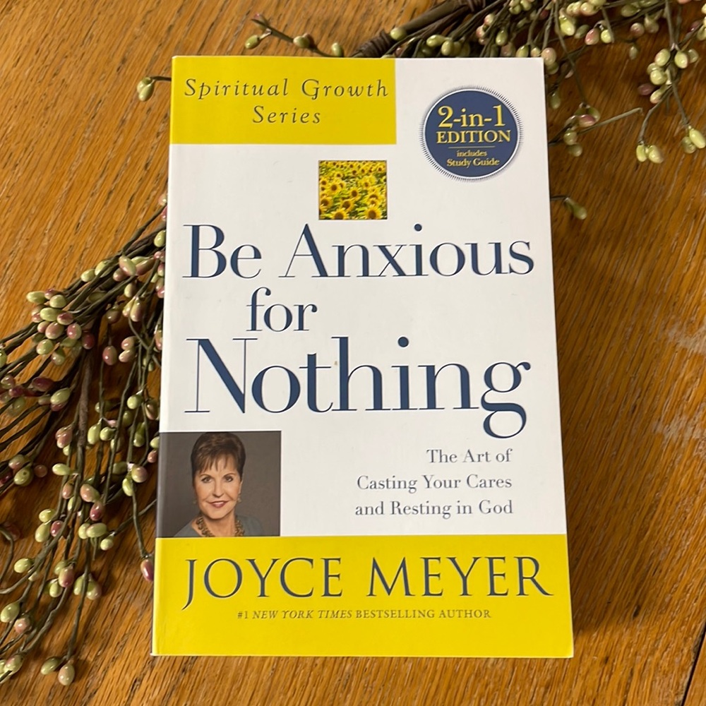 New Joyce Myers Book Be Anxious for Nothing